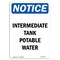 Signmission OSHA Notice, 7" Height, Intermediate Tank Potable Water Sign, 7" X 5", Portrait OS-NS-D-57-V-13714 - alternate 1